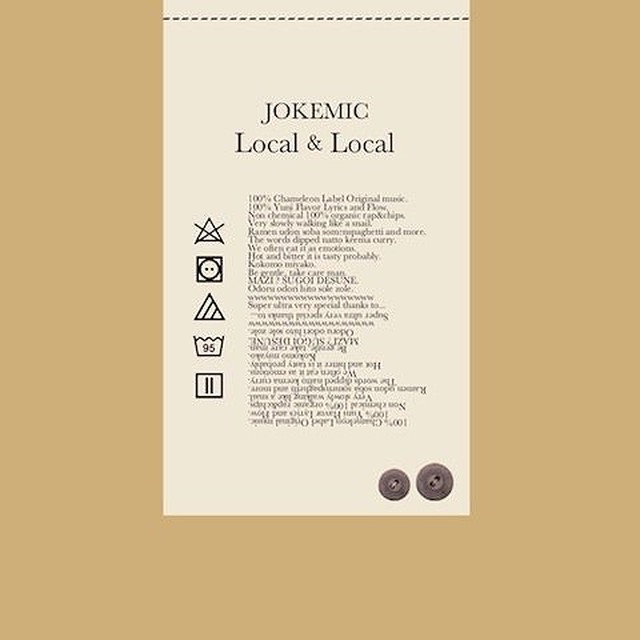 JOKEMIC / Local&Local ジョークマイク / カメレオンレーベル