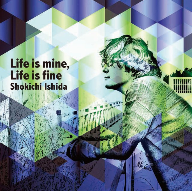 Sat 009 Life Is Mine Life Is Fine 石田ショーキチ Sat Records Direct