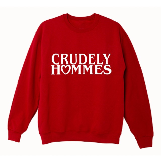 【Crudely Hommes】Be My Valentine's Crew-Neck Sweat