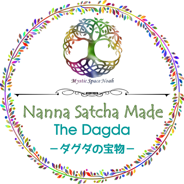 The Dagda ダグダの宝物 Nanna Satcha Made